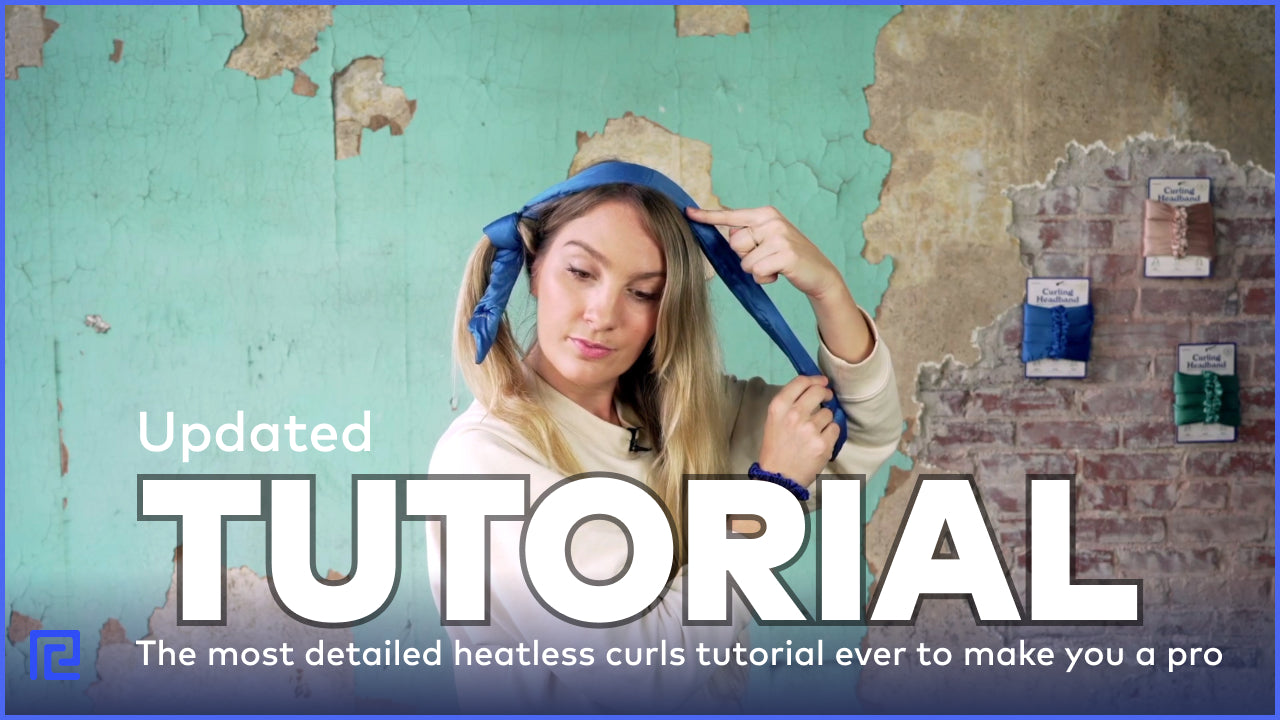 The Most Detailed Heatless Curls Tutorial Ever Is Here Weve Updated